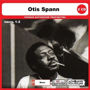 OTIS SPANN PART1 CD1&2 大全集 MP3CD 2P◎