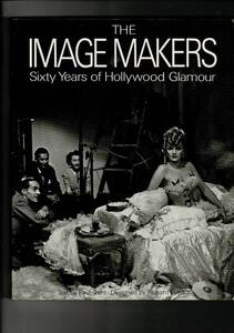 RD623KA「Image Makers: Sixty Years of Hollywood」Paperback January 1, 1982 主に写真 英語 31cm 327pages