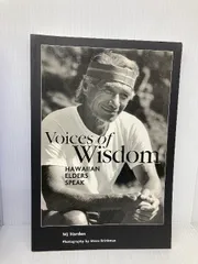 Voices of Wisdom: Hawaiian Elders Speak Islander Group Inc Harden, M. J.