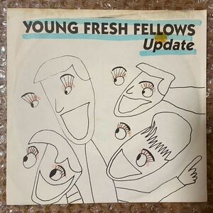 貴重！1st シングル　Original! YOUNG FRESH FELLOWS / UPDATE 7インチ