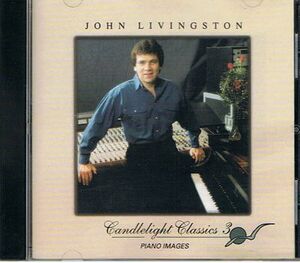 CD　John Livingston/Candlelight Classics3-Piano Images