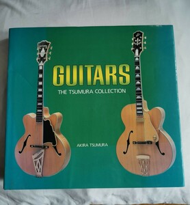 ギター ギター写真集 COLLECTION TSUMURA GUITARS