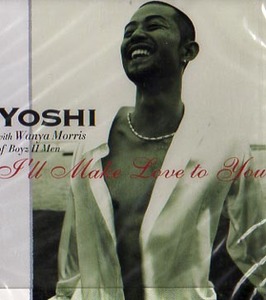 未開封★YOSHI☆I’LL MAKE LOVE TO YOU