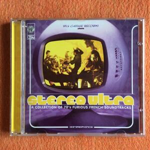 Stereo Ultra (a Collection of 70’s Furious French Soundtracks) / Big Cheese Records presents