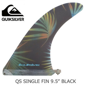 QUIKSILVER クイックシルバー サーフボード センターフィン SINGLE FIN 9.5