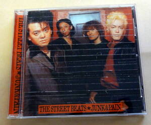 The Street Beats / Junk&Pain CD 　ザ・ストリート・ビーツ