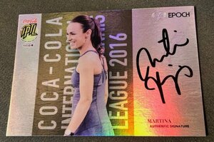 【6枚限定】2016 EPOCH TENNIS COCA-COLA IPTL Martina Hingis Auto マルチナ・ヒンギス直筆サインカード #/6