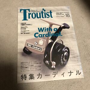 トラウティスト　troutist 18 特集 カーディナル　ABU アブ　カーディナル3 33