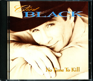 クリント・ブラック/Clint Black - No Time To Kill　4枚同梱可能　b4B000002WO2