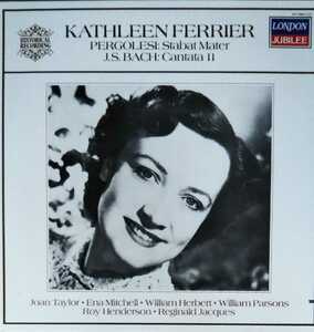 キャスリーン・フェリア 歴史的録音 英LONDON盤 ペルゴレージ スターバトマーテル バッハ カンタータ11番 KATHLEEN FERRIER PEROGLESI STAB