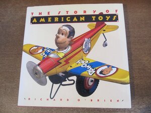 2402MK●洋書図録「THE STORY OF AMERICAN TOYS」著:RICHARD O