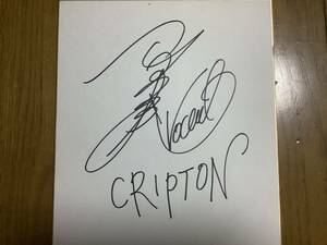 ロックバンド「CR IＰTO N、クリプトン」直筆サイン色紙
