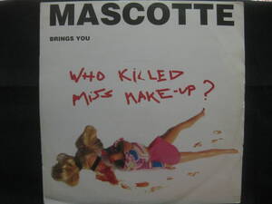 Mascotte / Who Killed Miss Make-Up ? ◆Y220NO◆12インチ