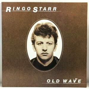 【LP】リンゴ・スター / オールド・ウェイヴ OLD WAVE / RINGO STARR ジョーウォルシュ, エリッククラプトン他 解説・歌詞付 RCA RPL8215▲