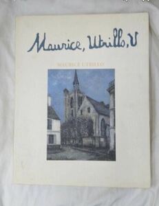 ユトリロ展 MAURICE UTRILLO 1997 図録