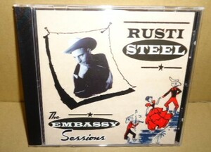 Rusti Steel The Embassy Sessions 中古CD オーセンティックネオロカビリー/ヒルビリー/カントリー ネオロカ Rockabilly Hillbilly Country