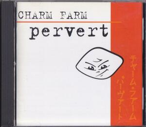 CHARM FARM / PERVERT /US盤/中古CD!!64502//