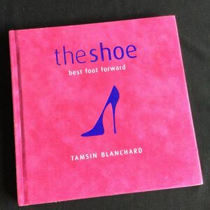 シューズ　洋書　靴　デザイン　ファッション　英語　the shoe ハイヒール　写真集