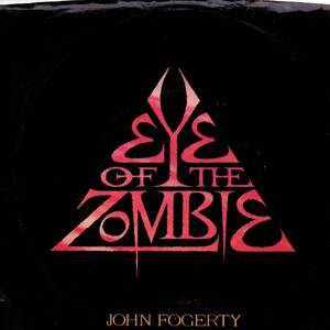 John Fogerty 「Eye of The Zombie/ I Confess」米国盤EPレコード （CCR関連）