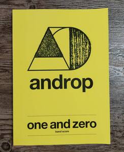 【送料無料/即決】 androp アンドロップ one and zero バンドスコア 楽譜 スコア (M5160-1125)