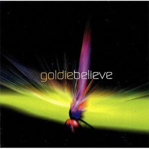 goldie 『believe』