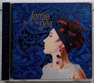 ジャミー・ディー ドント・ビー・シャイ ★激レア！廃盤CD Jamie Dee Don