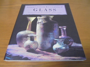 洋書Encyclopedia of Glass　ガラスの辞典　ガラス製品と識別　ローマ時代から現代　イスラム　ベニス　