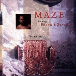 廃盤 R＆B SOUL Maze featuring Frankie Beverly　Silky Soul　Marvin Gayeを彷彿とさせるファルセットスタイル　メロウソウル名曲満載