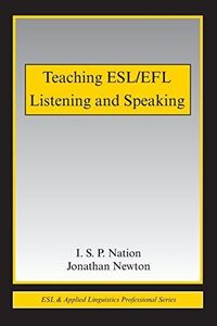 [A11821634]Teaching ESL/EFL Listening and Speaking (ESL & Applied Linguisti