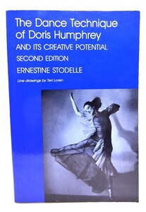 Dance Technique of Doris Humphrey: And Its Creative Potential