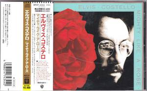 ☆ELVIS COSTELLO(エルヴィス・コステロ)/Mighty Like A Rose◆91年発表のNick Lowe＆Marc Ribot＆Jim Keltnerも参加した超大名盤◆帯付き