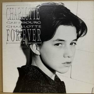 LP フランス盤　CHARLOTTE GAINSBOURG シャルロット・ゲンズブール / CHARLOTTE FOR EVER ※ ジェーン・バーキン / セルジュ・ゲンズブール