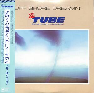 A00588090/LP/TUBE (チューブ・前田亘輝)「Off Shore Dreamin (1985年・28AH-1958・亜蘭知子カヴァー曲収録・長戸大幸プロデュース)」