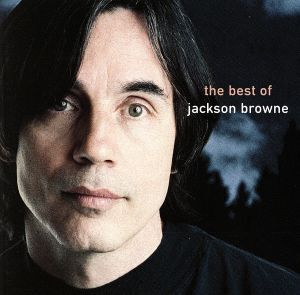 【輸入盤】the next voice you hear the best of jackson browne/ジャクソン・ブラウン