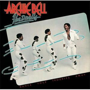 Archie Bell & The Drells/Dance Your Troubles Away★アーチー・ベル&ザ・ドレルズ