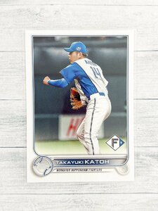 ☆ TOPPS NPB 2022 ベースボールカード 49 北海道日本ハムファイターズ 加藤貴之 Base ☆