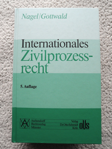 Nagel/Gottwald Internationales Zivilprozessrecht 5.Auflage (Aschendorff Rechtsverlag)