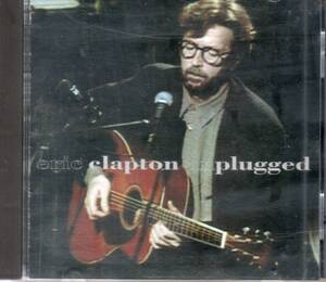 エリック・クラプトン／アンプラグド　ERIC CLAPTON/UNPLUGGED