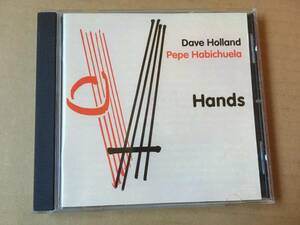 デイヴ・ホランド,ペペ・アビチュエラ/Dave Holland,Pepe Habichuela●輸入盤[Hands]Dare2 Records/Emarcy●Latin Jazz,フラメンコ