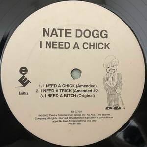 US ORIGINAL PROMO / NATE DOGG / I NEED A CHICK (I NEED A BITCH) / 2002 HIPHOP / WESTSIDE G-RAP