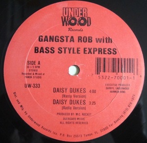 GANGSTA ROB with BASS STYLE EXPRESS - DAISY DUKES 12インチ (US / 1992年) (BASS MUSIC / RAP)