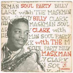 ●BILLY CLARK WITH THE MASKMAN / SOUL PARTY [SPAIN 45 ORIGINAL 7inch シングル FUNKY SOUL 試聴]