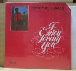 SIDNEY JOE QUALLS/I ENJOY LOVING YOU/