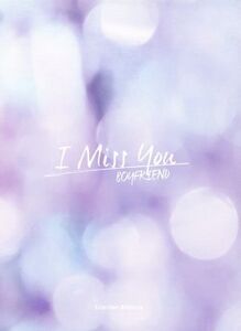 I Miss You(初回限定盤)(CD+DVD)/BOYFRIEND