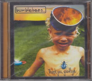 Bumblebees バンブルビーズ　/ Thank You Goodbye 【輸入盤】 ★新品未開封 / 4865012/240126