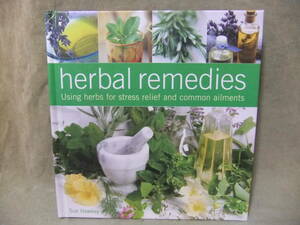 ★Herbal Remedies（ハーブ療法）: Using herbs for stress relief and common ailments 