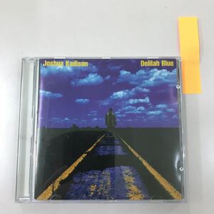 CD 中古☆【洋楽】JOSHUA KADISON DELILAH BLUE