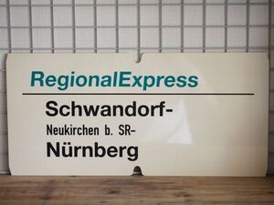 DB ドイツ国鉄 大型サボ RE レギオナルエクスプレス Schwandorf Nurnberg