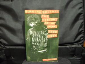 洋書/BURNING BRITAIN-THE HISTORY OF UK PUNK1980-1984/80年代UKハードコアパンクHARDCORE PUNKディスコグラフィーGBHexploitedDISCHARGE