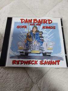 廃盤貴重盤◆DAN BAIRD AND THE SOFA KINGS / REDNECK SAVANT ダン・ベアード